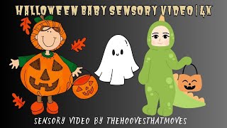 Halloween Baby Sensory Video  4K [upl. by Columbyne]