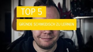 TOP 5 Gründe SCHWEDISCH zu lernen [upl. by Ligetti772]