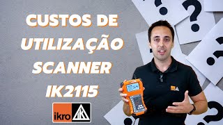 Custos de Utilização Scanner IK2115 [upl. by Merriott]