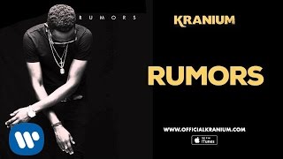 Kranium Rumors  Official Audio [upl. by Huai]