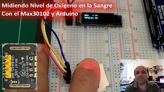 Oxímetro con Arduino Contra el Covid19 usando el Max30102 [upl. by Eegnat719]