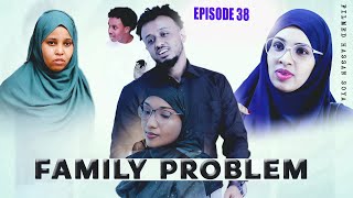 SOMALI FAMILY PROBLEM EPISODE 38  QISO DHAB AH MUSALSAL 2024 [upl. by Oneida]