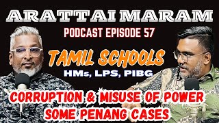 Podcast Ep 57  TAMIL SCHOOLS IN MALAYSIA  CORRUPTION amp POWER ABUSE  WHEN THESE PEOPLE WILL REPENT [upl. by Ri]