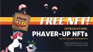 Phaver Up NFT Guide  Free NFT [upl. by Oinesra408]