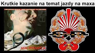 KULT  Krutkie kazanie na temat jazdy na maxa OFFICIAL AUDIO [upl. by Akeem]