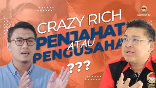 BEDAH KASUS  CRAZY RICH INDONESIA PENJAHAT ATAU PENGUSAHA ❓❓ [upl. by Nahsrad]