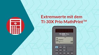 Extremwert gesucht mit dem TI30X Prio MathPrint™ [upl. by Adnir]