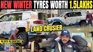 Finally Land Cruiser Ke New Winter Tyres For Europe Trip Ep  62 India To London Road Trip [upl. by Elrebmik]