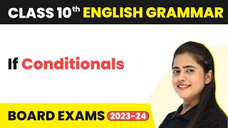 If Conditionals  Clauses  Class 10 English Grammar 202223 [upl. by Erick]