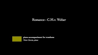 Romance  CMv Weber PIANO ACCOMPANIMENT FOR TROMBONE [upl. by Ykciv831]