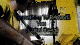 Something To Remind You Staind Cover [upl. by Lesde]