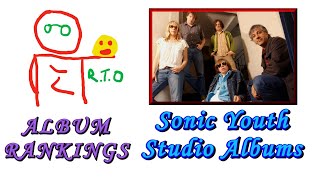 Sonic Youth Studio Album Ranking Viewers Request [upl. by Nakeber]