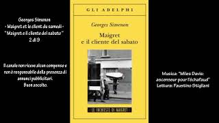 Georges Simenon  Maigret et le client du samedi  “Maigret e il cliente del sabato “ 2 di 9 [upl. by Yreffoeg]