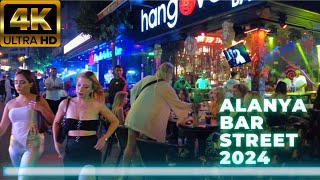 alanya bar street 2024 l alanya nightlife I alanya antalya turkey travel turkey holiday 4k 60 fps [upl. by Demetria697]