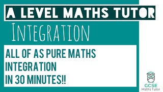 All of Integration in 30 minutes  Chapter 13  A Level Pure Maths [upl. by Fay]