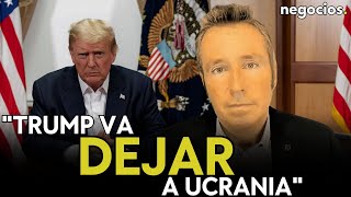 quotTrump va a dejar Ucrania pero la guerra la van a continuar los títeres de Europaquot Iturralde [upl. by Daj]