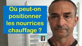 Nourrices per chauffage  où les positionner [upl. by Oralla622]