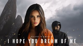 Eminem Halsey  I Hope You Dream Of Me  Remix by Liam [upl. by Fidelia298]