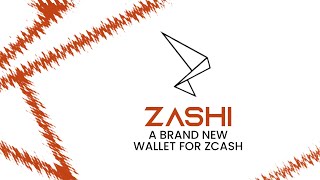 Meet Zashi A Brand New Wallet for Zcash [upl. by Anipsed]