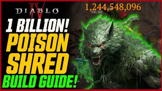 New Highest Damage Druid 1 Billion Poison Shred  Diablo 4 Season 2 PoisonSplosion 20 [upl. by Redla]