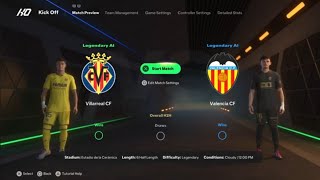 FC25 Villarreal vs Valencia [upl. by Ybbob]