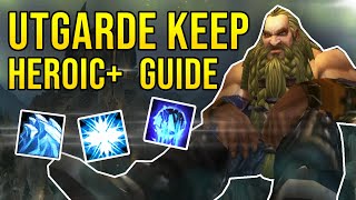 Utgarde Keep Heroic Plus Dungeon Guide  WotLK Classic [upl. by Eikcin]