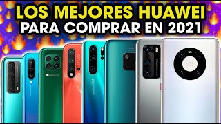 MEJORES TELEFONOS DE HUAWEI para COMPRAR en 20212022 🤯  SON PURA CALIDAD PRECIO 🔥 [upl. by Hoffert444]