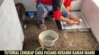 Cara pasang keramik kamar mandi dari awal hingga selesai [upl. by Kcirednek293]