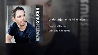 Rasmus Seebach  Under Stjernerne På Himlen Official Audio [upl. by Nivart]