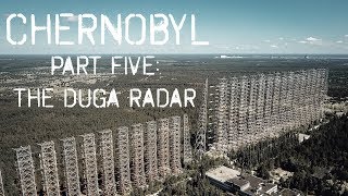 Chernobyl Part Five The DUGA Radar [upl. by Hezekiah]