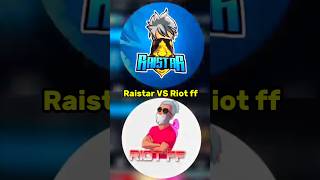 Raistar VS Riot ff 😱🔥 Best Gameplay raistar riotff raistarlive ffshorts shorts [upl. by Parrott]