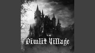 DIMLIT VILLAGE The Trail of Wandering Souls [upl. by Elleret]