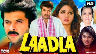 Laadla Full Movie HD  Anil Kapoor  Sridevi  Raveena Tandon  Anupam Kher  Review amp Amazing Facts [upl. by Ahsitram304]