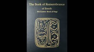 Introduction Book of Remembrance of Enoch the Essene Book of Hagi [upl. by Sansen108]