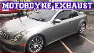 2007 Infiniti G35 w MotorDyne TDX V2 Exhaust System [upl. by Ymorej66]