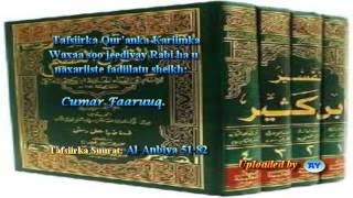 Tafsiirka Quranka by Sheikh Cumar Faaruuq Al Anbiya 5182 [upl. by Donegan936]