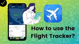 How to use the Flight Tracker app [upl. by Rycca]