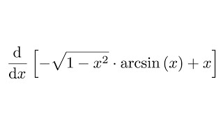 Derivative of sqrt1x2arcsinx  x [upl. by Yejus651]