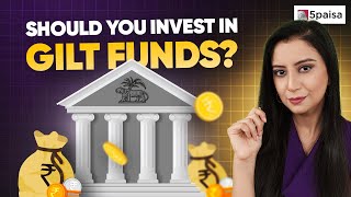 What are Gilt Funds  Should you invest in Gilt Funds  Advantages and Disadvantages [upl. by Atiker]