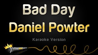 Daniel Powter  Bad Day Karaoke Version [upl. by Ritch]