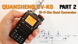 Quansheng UVK5 101112m band conversion PART 25 [upl. by Luapnaes913]