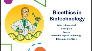 Bioethics in Biotechnology  Definition Issues Committee Principle  Science Jagat [upl. by Eelymmij]