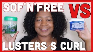 SOFNFREE VS LUSTERS S CURL WHICH CURL ACTIVATOR IS BETTER [upl. by Padget577]