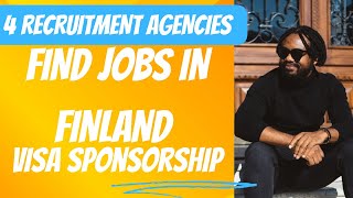 HOW TO FIND JOBS IN FINLAND  RECRUITMENT AGENCIES IN FINLAND  MOVE TO FINLAND [upl. by Ilecara597]