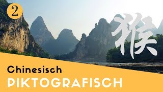 Piktografische Sprache  Chinesisch lernen [upl. by Tommy]