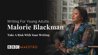 Malorie Blackman  Take A Risk With Your Writing  Writing For Young Adults  BBC Maestro [upl. by Poliard]