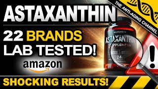 22 Astaxanthin Brands Lab Tested [upl. by Hsoj]