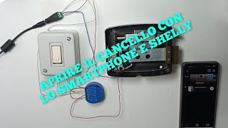 COME APRIRE UN CANCELLO PORTA DA REMOTO CON LO SMARTPHONE UTILIZZANDO SHELLY [upl. by Noleta]