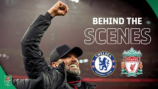 Carabao Cup Final 2024 Chelsea v Liverpool  Behind The Scenes [upl. by Nedyah313]