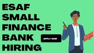 ESAF SMALL FINANCE BANK Hiring Freshers  Esaf bank job vacancy [upl. by Yelrah]